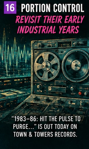 Portion Control industrial electronic pioneers releasing archival collection.