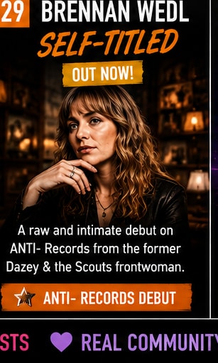 Brennan Wedl highlighted as today's top discovery pick for her ANTI- Records debut.