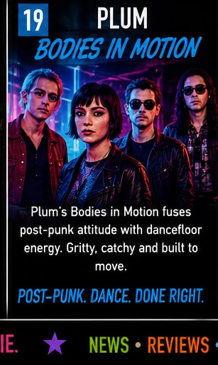 Plum combine post-punk guitars and new wave dance rhythms on Bodies in Motion.